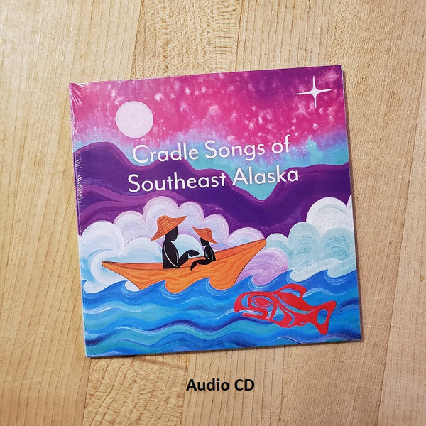 Cradle Songs of Southeast Alaska (Book or CD)