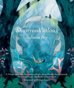 Shanyaak'utlaax: Salmon Boy Book